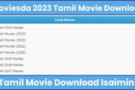 Moviesda 2023 Tamil Movie Download, Tamil Movie Download Isaimini